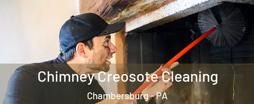  Chimney Creosote Cleaning Chambersburg - PA