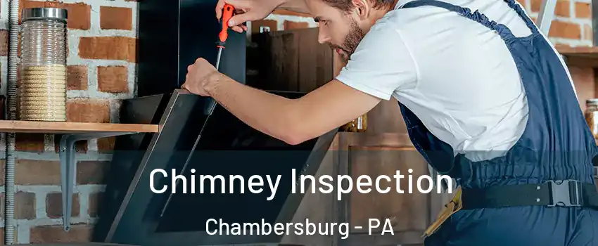 Chimney Inspection Chambersburg - PA