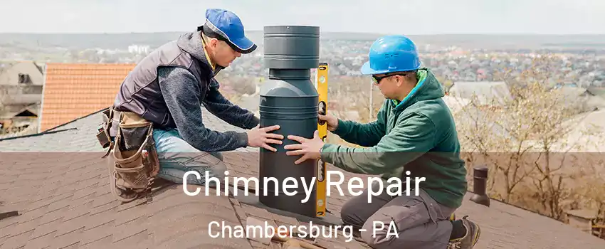  Chimney Repair Chambersburg - PA