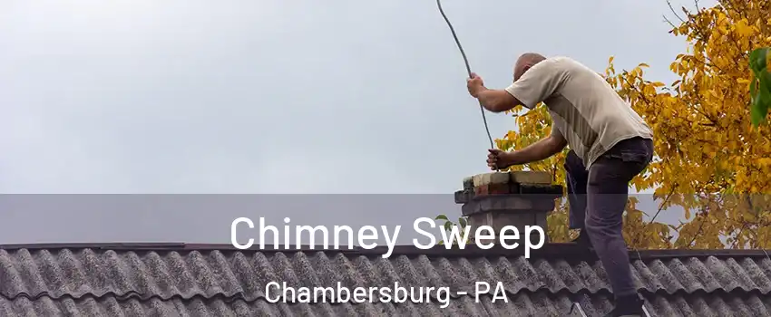  Chimney Sweep Chambersburg - PA