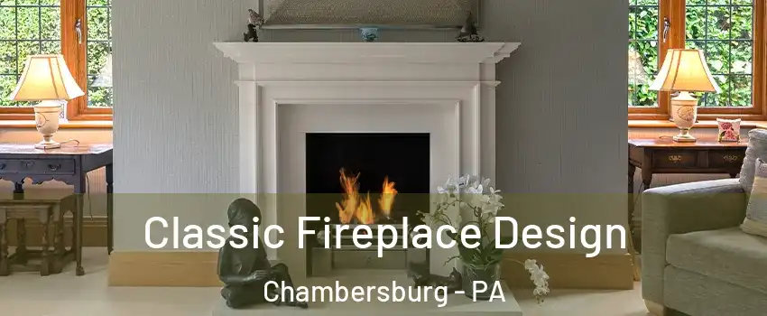  Classic Fireplace Design Chambersburg - PA