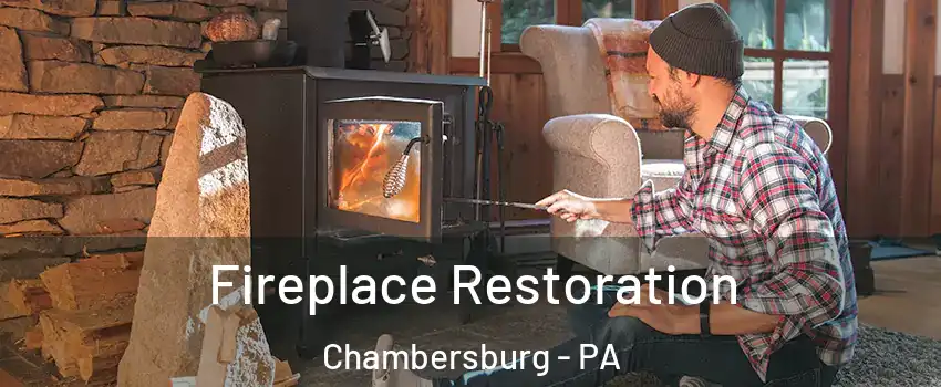  Fireplace Restoration Chambersburg - PA