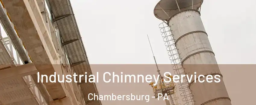  Industrial Chimney Services Chambersburg - PA