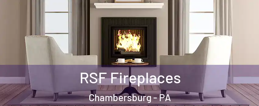  RSF Fireplaces Chambersburg - PA