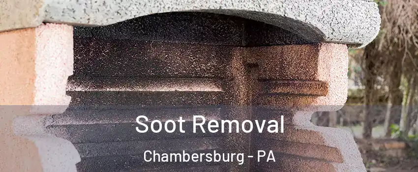  Soot Removal Chambersburg - PA